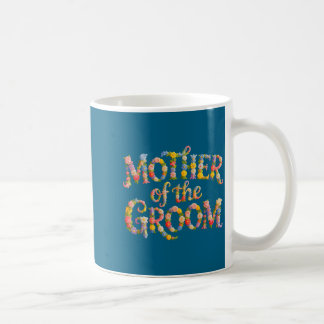 Cute mother of the groom bride team bridal coffee mug