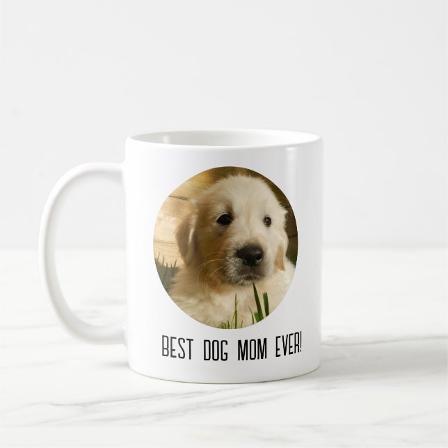 Cute Mothers Day Best Dog Mom Ever Photo Coffee Mug (Left)