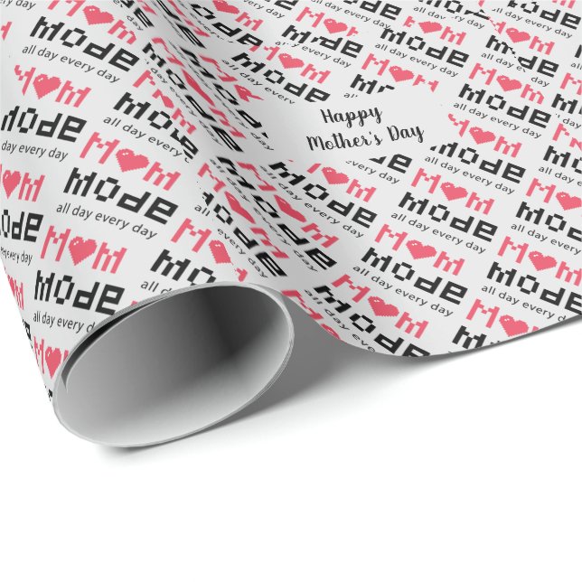 Cute Mothers Day Funny Gag Mom Mode Custom Wrapping Paper (Roll Corner)