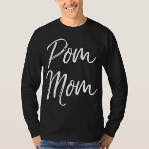 Cute Mother's Day Gift for Pomeranian Dog Moms Pom T-Shirt