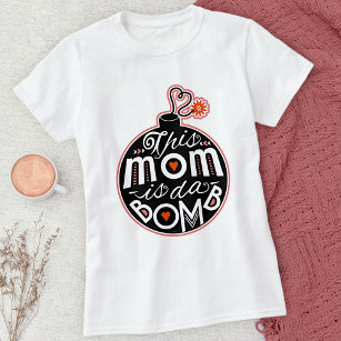 Cute Mother's Day Mom da Bomb Modern Typography T-Shirt