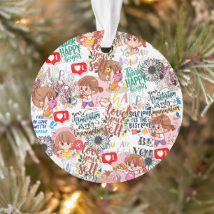 Cute Motivational – Positive Quote Kawaii Ornament