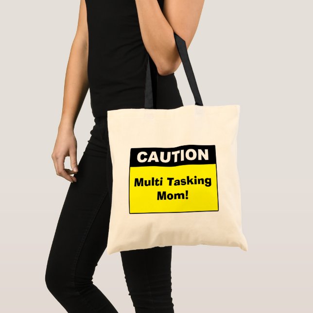 Cute Multi Tasking Mom Caution Tote Bag (Front (Product))