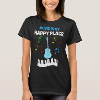 Cute Music Musician Tees  Music Is My Happy Place