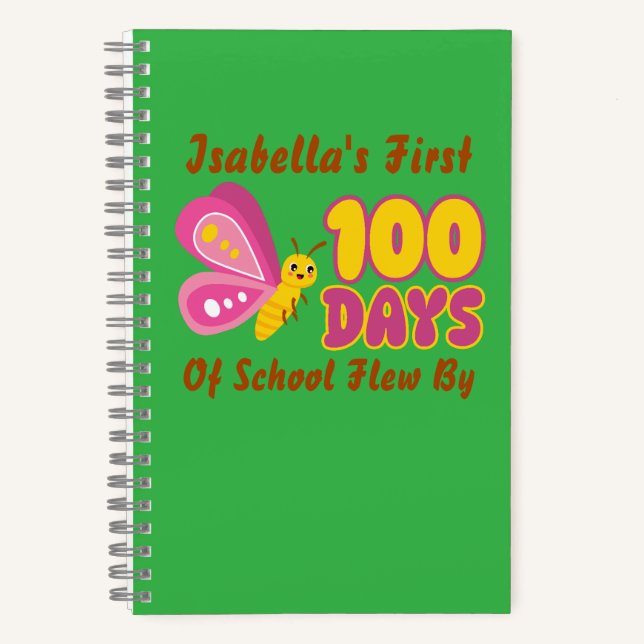 Cute My First !00 Days Of School Flew By Butterfly Notebook (Front)