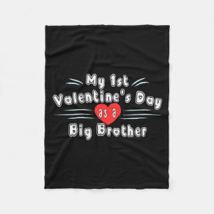 Cute My First Valentines Day As A Big Brother Boys Fleece Blanket