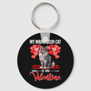Cute My Maine Coon Cat Is My Valentine Valentines Keychain