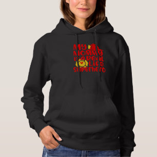 Cute My Mommy Is A Real Life Superhero Hoodie