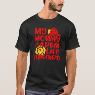Cute My Mommy Is A Real Life Superhero T-Shirt