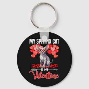 Cute My Sphynx Cat Is My Valentine Valentines Day  Keychain