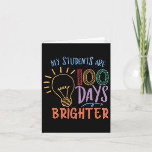 Cute My Student Are 100 Days Brighter For Boys Gir Card