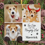 Cute Naughty List Dog Pet 3 Photo Funny Christmas Ceramic Ornament<br><div class="desc">Introducing our "Too Cute for the Naughty List" holiday ornament, perfect for any dog lover or pet owner! Featuring two adorable photos of your furry friend, this ornament is sure to bring a smile to your face every time you see it. The simple template is stylish and trendy, with cute...</div>