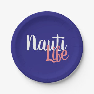 cute, nautical NAUTI LIFE script on navy blue Paper Plate