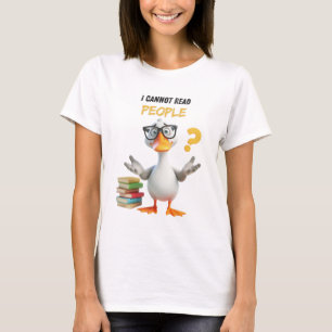 Cute nerdy goose, I cannot read people T-Shirt