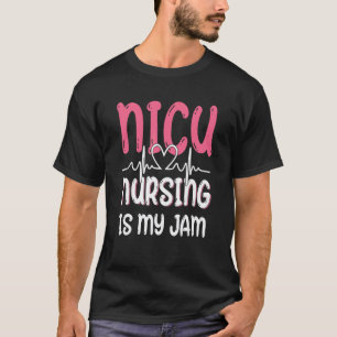 Cute Nicu Nurse Nicu Nursing Icu Neonatal Nurse 1 T-Shirt