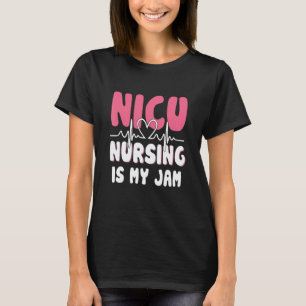 Cute Nicu Nurse  Nicu Nursing Icu Neonatal Nurse T-Shirt