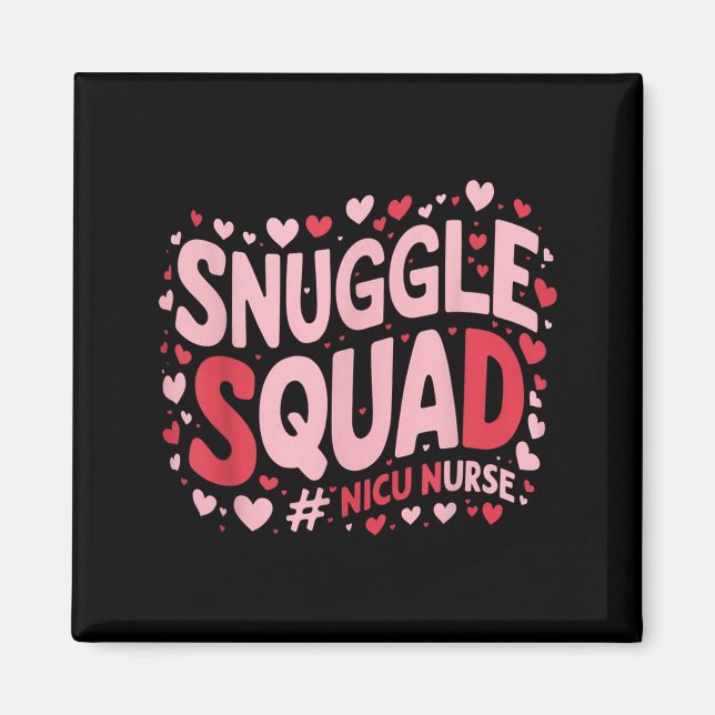 Cute Nicu Nurse Valentines Day Snuggle Squad Neona Magnet (Front)