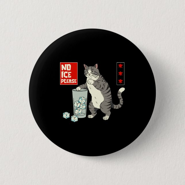 Cute No Ice Please Japanes Cat 2 Inch Round Button (Front)