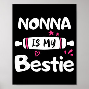 Cute NONNA is Bestie Spoiled Family Reunion Poster