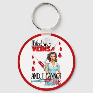 Cute Nostalgic Nurse  I like Big Veins Keychain