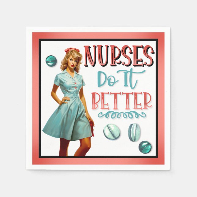 Cute Nostalgic Nurse Pinup Nurses Do It Better Napkin (Front)