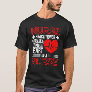 Cute Nurse Practitioners Nurse Practitioner Brain T-Shirt