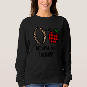 Cute O Is For Occupational Therapy Costume Ot Ther Sweatshirt