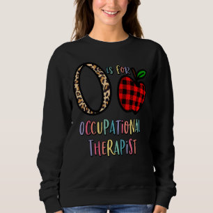 Cute O Is For Occupational Therapy Costume Ot Ther Sweatshirt