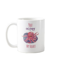 Cute Octopus Love Mug ; "You Octopy My Heart" 