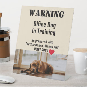 Cute Office Dog in Training Personalized One Photo Pedestal Sign