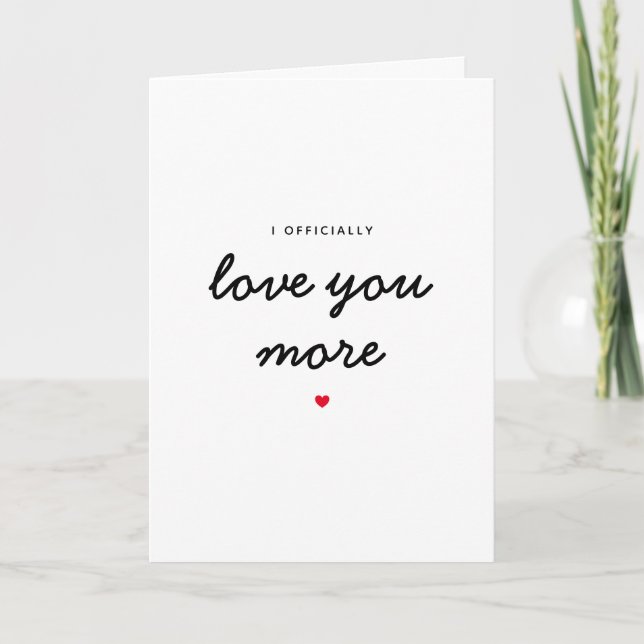 Cute Officially Love You More Heart Valentines Day Card (Front)