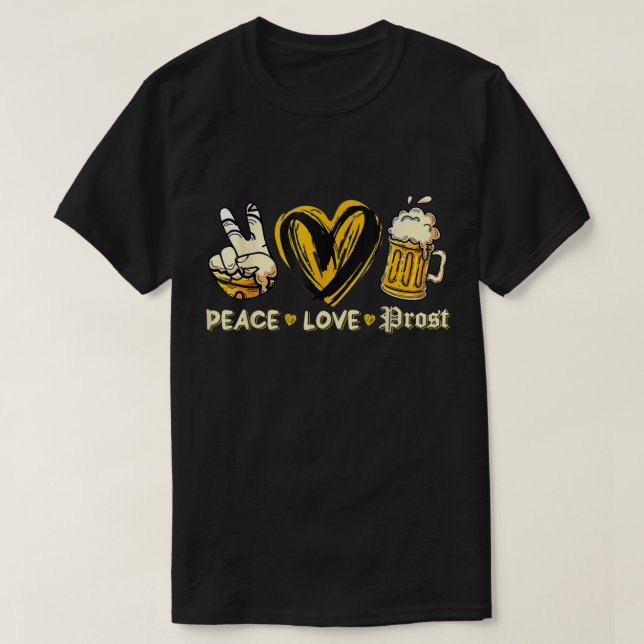 Cute Oktoberfest Costume Peace Love Prost Prost Ok T-Shirt (Design Front)