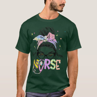 Cute One Hoppy Nurse Nursing Messy Bun Happy Easte T-Shirt