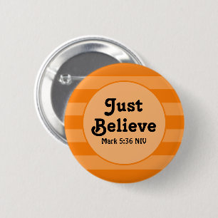 Cute Orange Believe Bible Verse Hope and Faith 2 Inch Round Button
