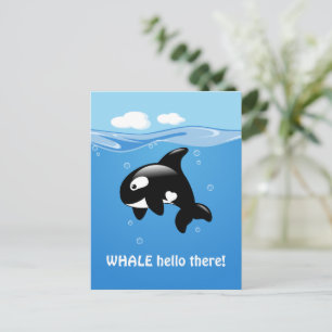 Cute Orca WHALE (Well) Hello There Postcard