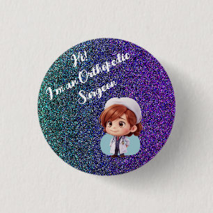 Cute Orthopedic Surgeon Badge Button
