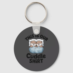 Cute Otter Couple This Is Our Cuddle Keychain