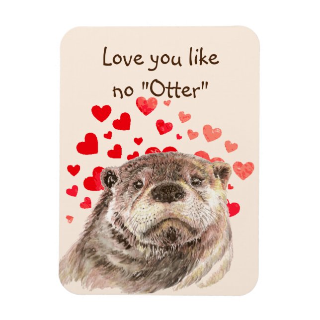 Cute Otter Hearts Love You Like No Otter  Magnet (Vertical)