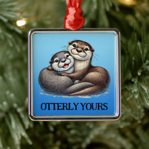 Cute Otterly Yours Cuddling River Otters Metal Ornament