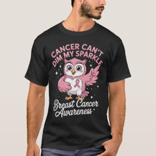 Cute Owl Dabbing Cancer Can’t Dim Me Breast Cancer T-Shirt