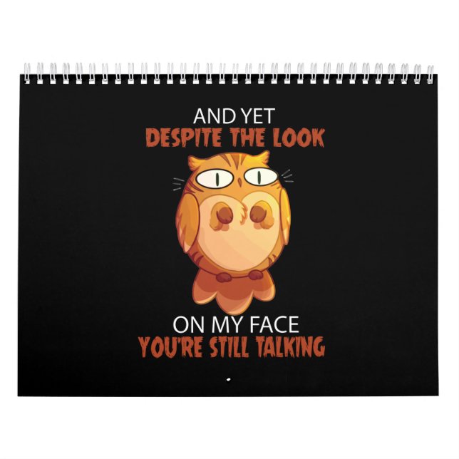 Cute Owl Despite The Look You're Still Talking Calendar (Cover)