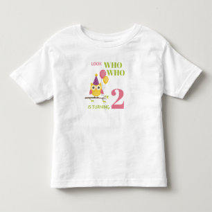 Cute Owl Look Who Is Turning 2 2nd Birthday Toddler T-shirt