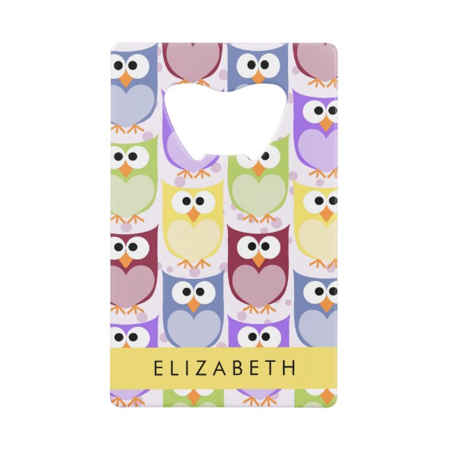 Cute Owls, Owl Pattern, Colourful Owls, Your Name Credit Card Bottle Opener (Front)