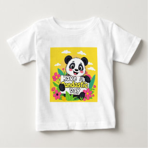 Cute Panda "Have A Pandastic Day" Baby T-Shirt