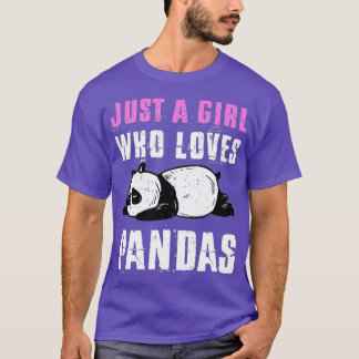 Cute Panda Just a Girl Who Loves Pandas (4) T-Shirt