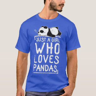 Cute Panda Just a Girl Who Loves Pandas (8)  T-Shirt