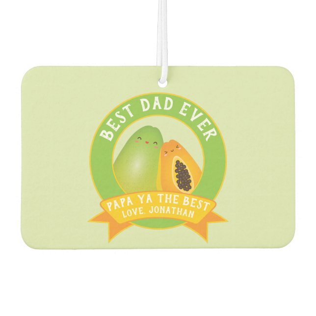Cute Papa Ya The Best Funny Fruit Pun For Dad Air Freshener (Front)