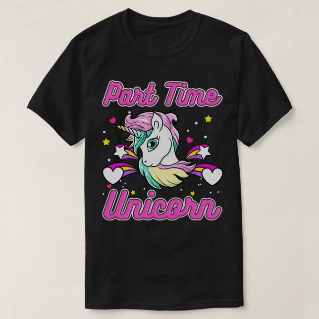Cute Part Time Unicorn T-Shirt (Design Front)