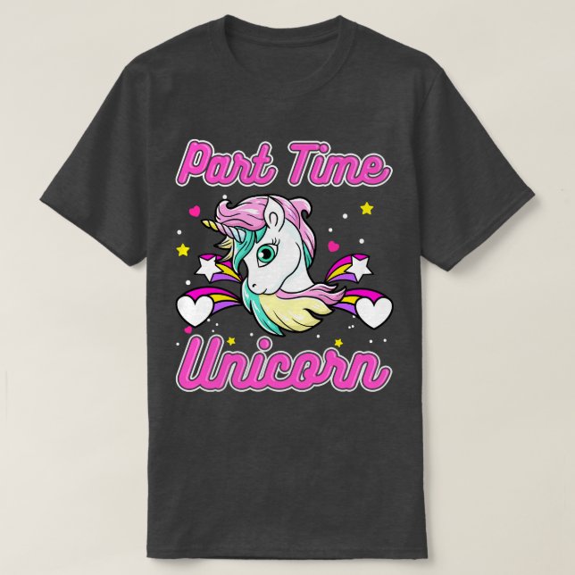 Cute Part Time Unicorn T-Shirt (Design Front)