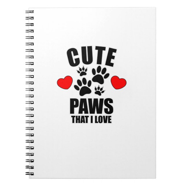 Cute Paws That I Love Notebook (Front)